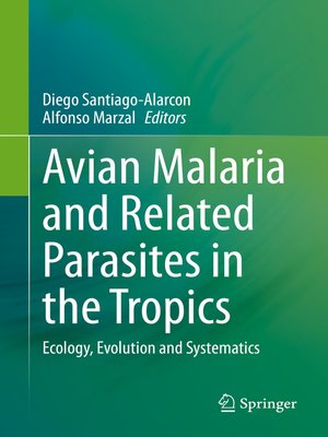 cover image of Avian Malaria and Related Parasites in the Tropics